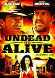 Undead or Alive
