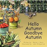 Hello Autumn Goodbye Autumn