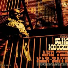 Introducing Slim Moore & the Mar-Kays