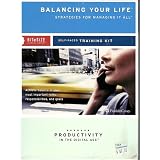 Balancing Your Life Strategies for Managing it All Bite Size Learning Library Self-Paced Training Kit with CD's and Books