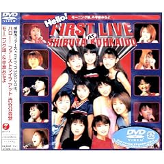 Hello! FIRST LIVE AT SHIBUYA KOHKAIDO [DVD]