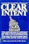 Clear Intent: The Government Coverup of the Ufo Experience