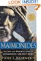 Maimonides: The Life and World of One of Civilization's Greatest Minds