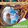 H&ouml;rbuch Drachenglanz (Die Feuerreiter Seiner Majestät 4)