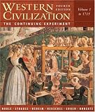 Western Civilization: The Continuing Experiment, Volume 1: To 1715
