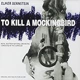 To Kill A Mockingbird: Original Motion Picture Score (1996 Re-recording)