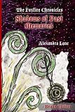The Foxfire Chronicles: Shadows of Past Memories: Brave Edition
