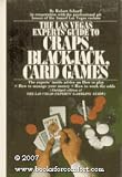 The Las Vegas Experts' Guide to Craps, Blackjack, Card Games