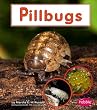 Pillbugs (Watch It Grow)