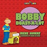 Bobby Boast-a-lot