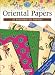 Book Oriental Papers (Crafter's Paper Library)