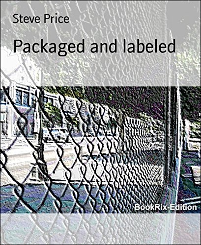 Packaged and labeled: Lyrics