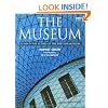 The Museum: Behind the Scenes at the British Museum