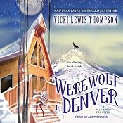 Werewolf in Denver: A Wild about You Novel, Book 4 | Vicki Lewis Thompson