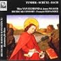 Deutsche Barock Kantaten (X): Tunder, Sch�tz, Selle & J.C. Bach / Van Egmond