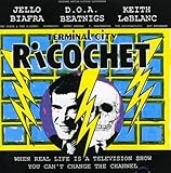 Terminal City Ricochet: Original Motion Picture Soundtrack