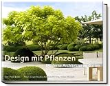 Design mit Pflanzen - Moderne Architektur im Garten