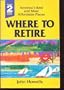 Where to Retire Edition Revised and Updated
