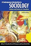 A contemporary introduction to sociology : culture and society in transition