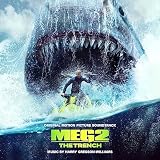 Meg 2: The Trench (Original Motion Picture Soundtrack)