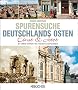 Deutschlands Osten einst und jetzt