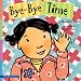Search : Bye-Bye Time (Toddler Tools Series)