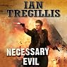 Necessary Evil: The Milkweed Triptych, Book 3