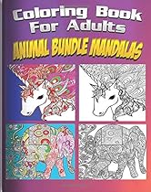 Coloring Book For Adults Animal Bundle Mandalas (Animals & Mandalas) Coloring Book For Adults Animal Bundle Mandalas (Animals & Mandalas)