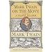 Mark Twain on the Move: A Travel Reader (Amer Lit Realism & Naturalism)