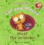 Cat and Mouse: Meet the animals!