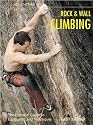 Rock and Wall Climbing: The Essential Guide to Equipment and Techniques (Adventure Sports)