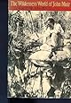 The Wilderness World of John Muir