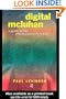 Digital McLuhan: A Guide to the Information Millennium