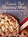 America's Best Harvest Pies: Apple, Pumpkin, Berry, and More!