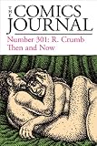 The Comics Journal #301 The Comics Journal #301