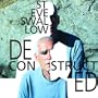 Deconstructed