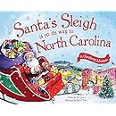Santa's Sleigh Is on Its Way to North Carolina: A Christmas Adventure
