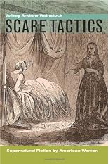 Scare Tactics: Supernatural Fiction by American Women
