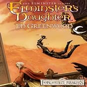 Elminster's Daughter: Forgotten Realms: Elminster, Book 5 | Ed Greenwood