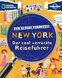 F�r Eltern verboten: New York: Der cool verr�ckte Reisef�hrer