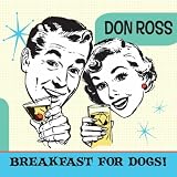 Don Ross Breakfast For Dogs