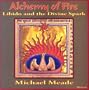 Alchemy of Fire: Libido and the Divine Spark