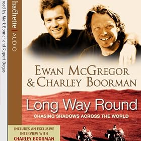 Long Way Round: Chasing Shadows Across the World