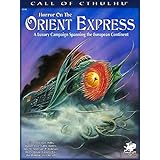 horror on the orient express a luxury campaign spanning the european continent call of cthulhu roleplaying