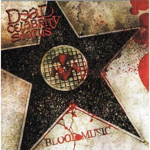 Dead Celebrity Status - Blood Music (2007) Dead Celebrity Status - Blood Music (2007)