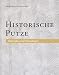 Historische Putze: Materialien und Technologien