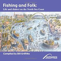 Fishing and Folk: Life and Dialect on the North Sea Coast (Wor Language)