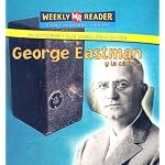 George Eastman Y La Camara/George Eastman and the Camera (Inventores Y Sus Descubrimientos/Inventors and Their Discoveries) book cover