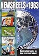 Newsreels of 1963, Volume 1