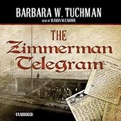 The Zimmermann Telegram | [Barbara W. Tuchman]